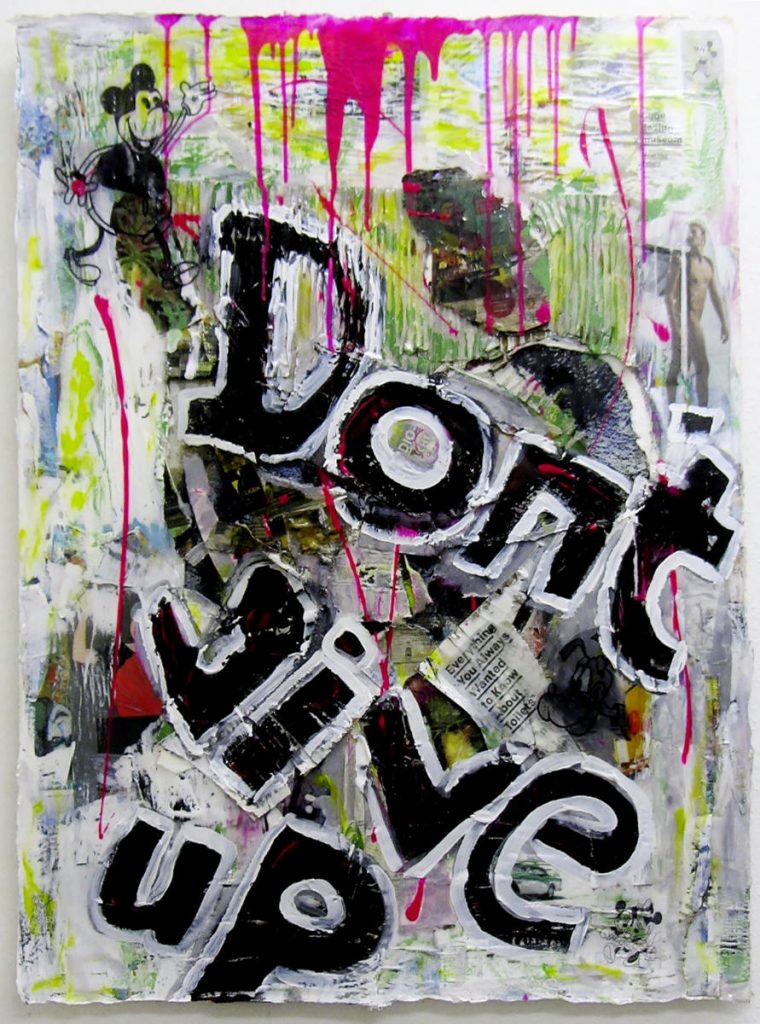 Don`t give up, Decollage, Malerei, Kunstharz, Bütten, Lw, 2006+2020, 76 x 103 cm, ©VG Bild-Kunst